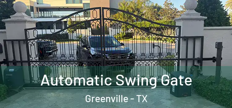 Automatic Swing Gate Greenville - TX