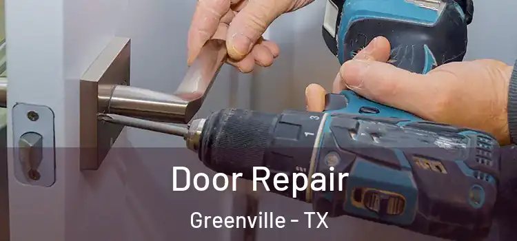 Door Repair Greenville - TX