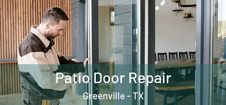 Patio Door Repair Greenville - TX