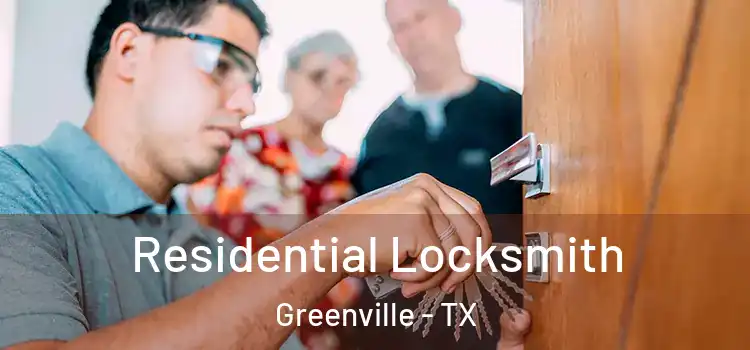 Residential Locksmith Greenville - TX